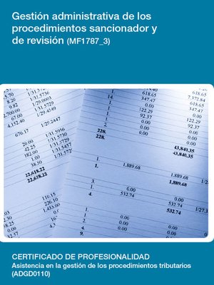 cover image of MF1787_3--Gestión administrativa de los procedimientos sancionador y de revisión